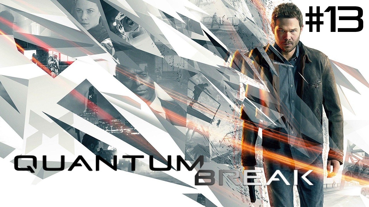 Sabotage - Quantum Break #13