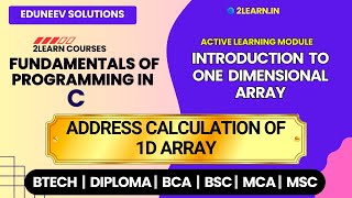 Introduction to One Dimensional Array | Address Calculation of 1D Array | C Programming