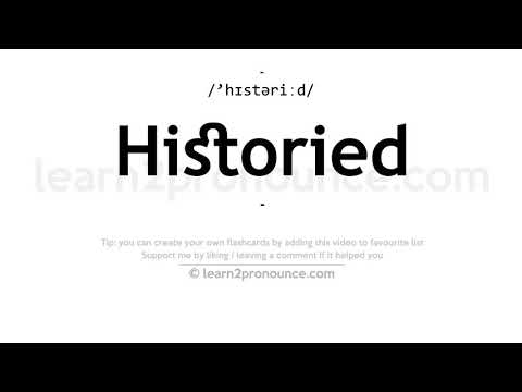 نطق Historied | تعريف Historied