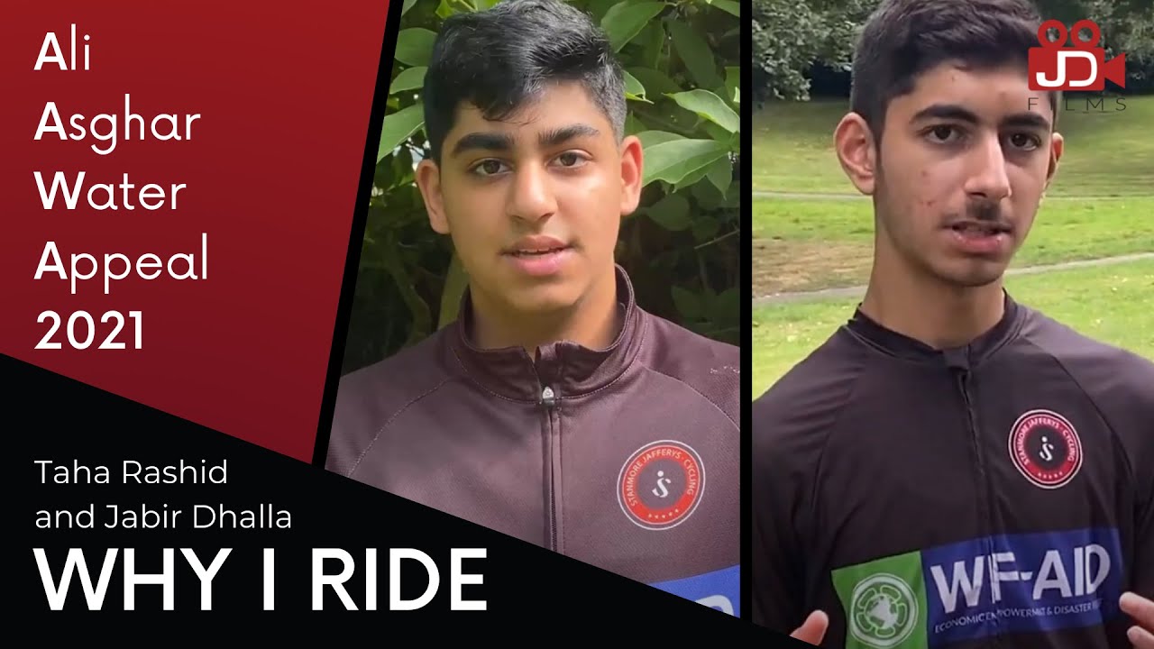 Why I Ride Taha Rashid and Jabir Dhalla Ali Asghar Water Appeal