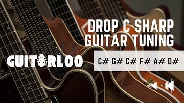 Drop C Sharp Guitar Tuner (C# G# C# F# A# D#) EASY DROP TUNING 2022