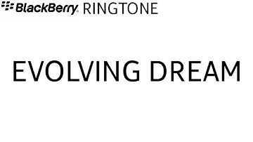 BlackBerry ringtone - Evolving Dream