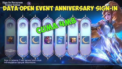 File Open Event Anniversary Sign-in Cuma 4MB - Data Tambahan ML Lite