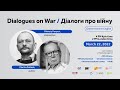 Dialogues on War/ Діалоги про війну. Oleksiy Panych and Martin Pollack