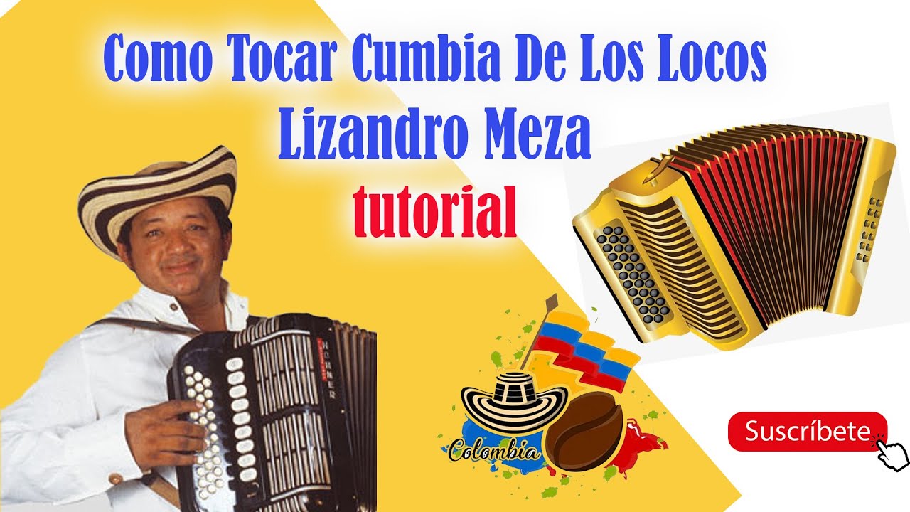 Como Tocar Cumbia De Los Locos Lizandro Meza