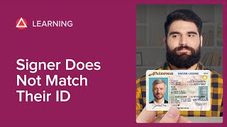 When a Signer Does Not Match Their ID