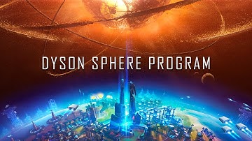 Dyson Sphere Program - Factorio In Space