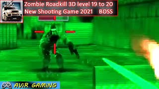 Zombie Road Kill 3D Level 19 to 20 | New Shooting game 2021 | New Zombie Game 2021 | Avir Gaming screenshot 5