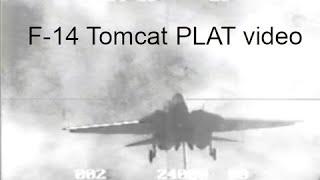 F-14 Tomcat PLAT video