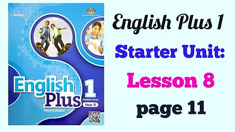 Starter unit 2. English Plus Starter. English Plus 1.