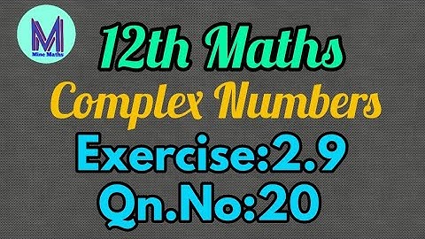 12th Maths Exercise:2.9 Q.no:20
