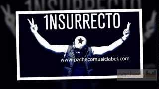 El Insurrecto LA BOMBA!!! www.PachecoMusicLabel.com