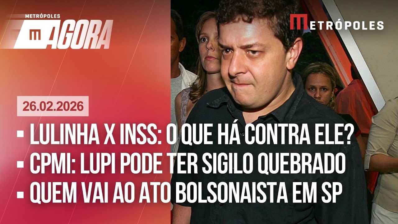 AO VIVO: Lulinha x INSS: o que há contra ele?/ Quem estará no ato bolsonaista em São Paulo