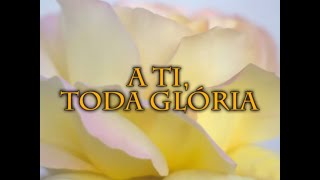 Hinário Adventista 20 A Ti, Toda Glória