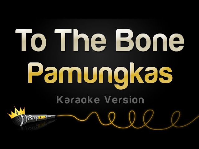Pamungkas - To The Bone (Karaoke Version) class=