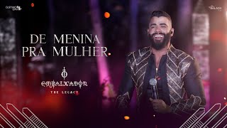 Смотреть клип Gusttavo Lima - De Menina Pra Mulher