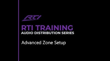 RTI Audio Distribution - Advanced Zone Setup