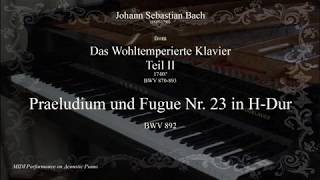 J.S. Bach: WTC-II, Prelude and Fugue No. 23 in B Major BWV 892 (Piano)