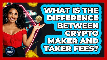 What Is The Difference Between Crypto Maker And Taker Fees? - Crypto Trading Strategists