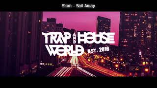 Skan - Sail Away [Lyrics]