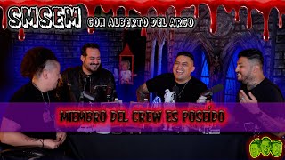 SMSEM Ep 121 - Miembro del crew es poseído | con Alberto del Arco