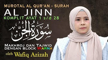 Murottal Merdu Surah Al-Jinn (JIN)  Lengkap Tajwid Warna - Hj. Wafiq Azizah