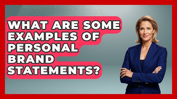 What Are Some Examples Of Personal Brand Statements? - The Personal Growth Path