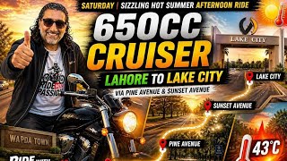 43°C Heat Ride 🔥 Lahore to Lake City on 650cc Cruiser | Insane Summer Vlog #motivation #love #travel