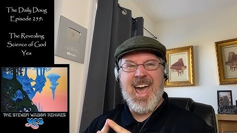 Classical Composer Reacts to The Revealing Science of God (Yes) | The Daily Doug (Episode 259)