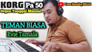 Download Lagu Instrument Teman Biasa - Evie Tamala || Cover Korg Pa50 - Orgen Tunggal Manual MP3