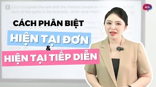 PHÂN BIỆT HIỆN TẠI ĐƠN & HIỆN TẠI TIẾP DIỄN | Miss Lan English PHÂN BIỆT HIỆN TẠI ĐƠN & HIỆN TẠI TIẾP DIỄN | Miss Lan English
