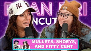 Mullets, Shoeys, and Fifty Cent | PlanBri Episode 215