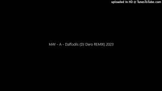 MAY - A - Daffodils (DJ Dero REMIX) 2023 Resimi