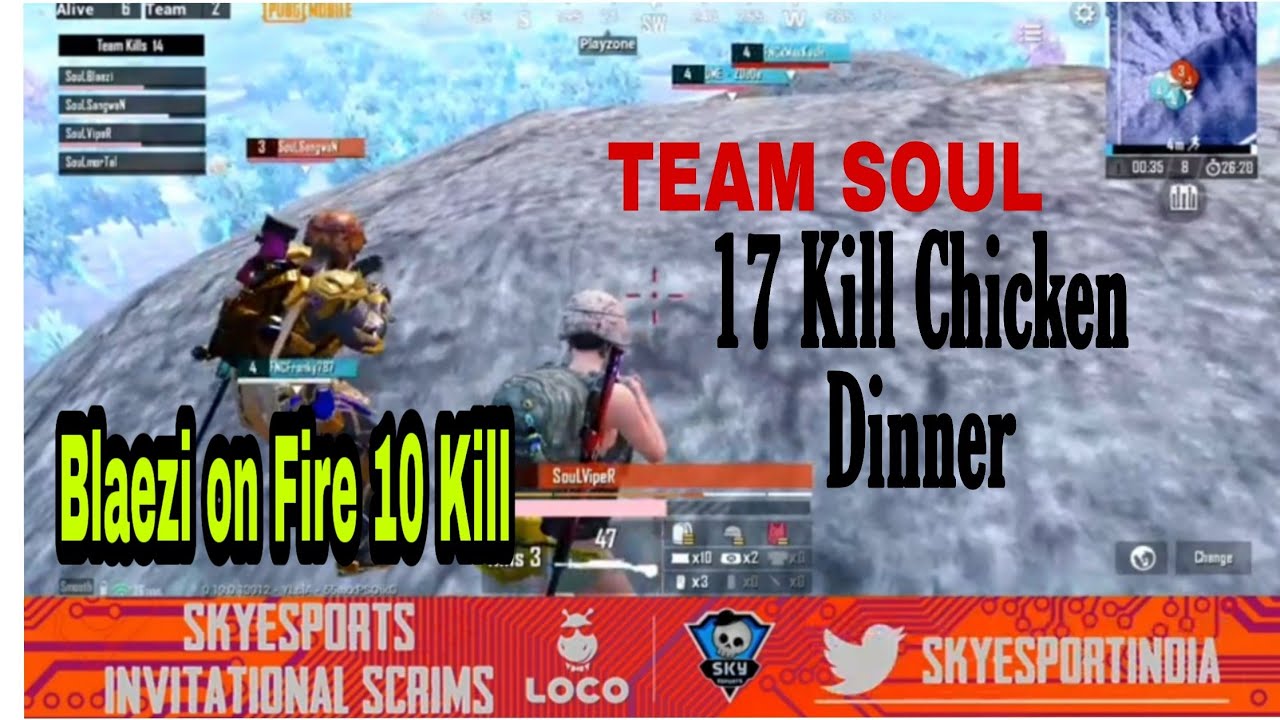 Soul Blaezi on fire 10 kills alone| TEAM SOUL 17 KILL CHICKEN SKYSPORT SCRIMS|everythingmobpro