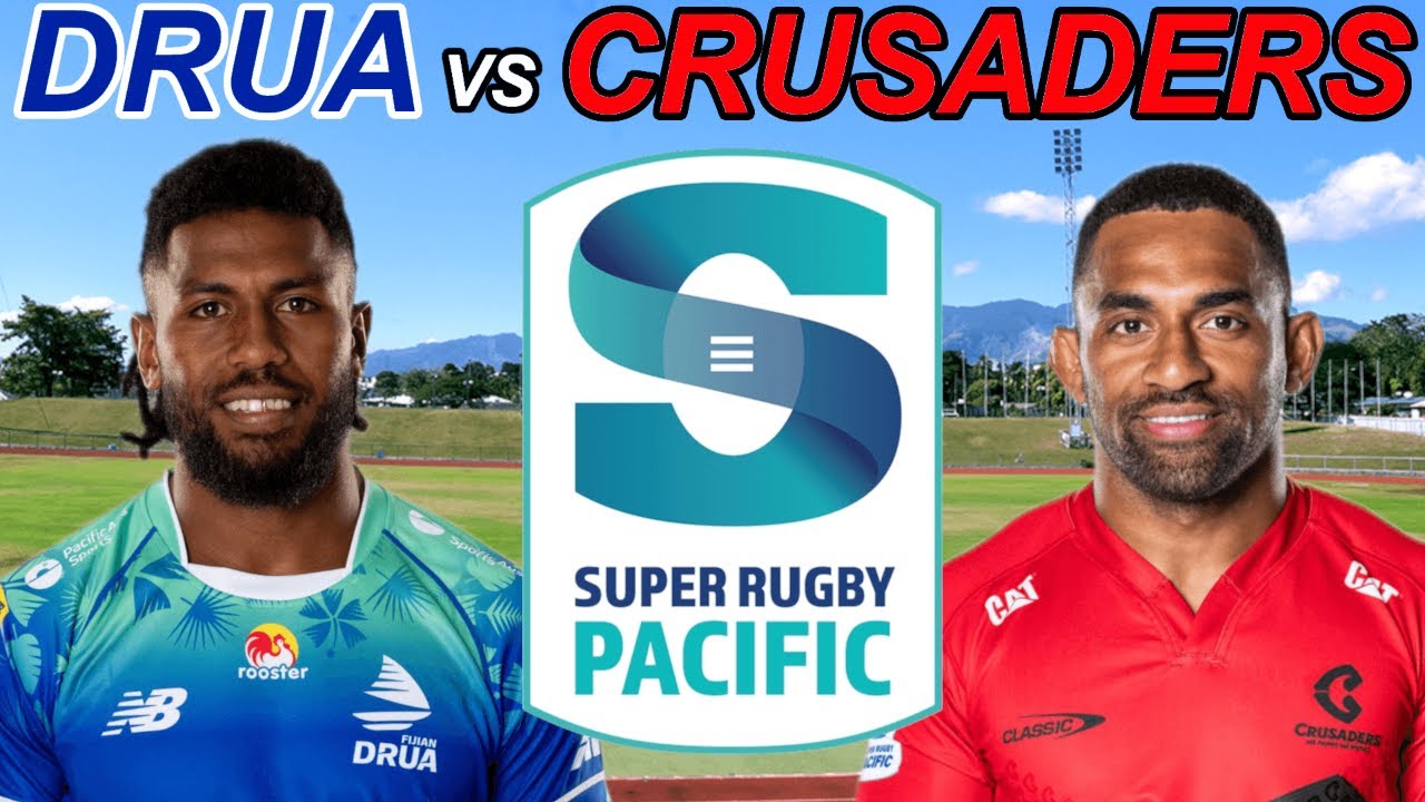FIJIAN DRUA vs CRUSADERS Super Rugby Pacific 2024 Live Commentary YouTube