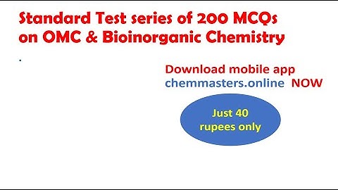 standard Online test series of 200 MCQs on organometallics & bio inorganic - just 40 rupees only