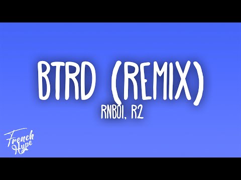 RnBoi - BTRD Remix ft. R2
