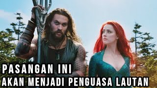 Alur Film Aquaman 2018 | Manusia yang Menjadi Raja Lautan