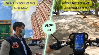 Niyə təzə vlog gəlmir / Niyə motosikl almamalıyıq / Neden motosiklet almamalıyız