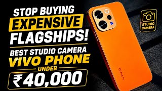 Stop Buying ₹80K Flagships! Best Studio Camera VIVO Phone Under ₹40,000 in 2026