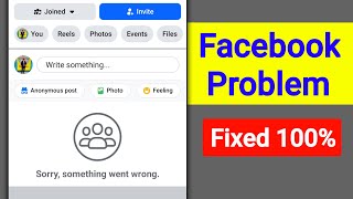 Fix Facebook Group Sorry Something Went Wrong Problem | Sorry Something Went Wrong On Facebook Group