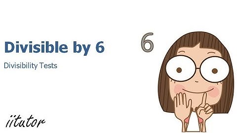 √ The Divisibility Rules for 6 Explained with Clear Examples. Watch this video to find out!