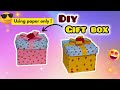 Diy paper gift box using paper only 🎁 / Diy Christmas decoration/ Diy Christmas gift box 🎁
