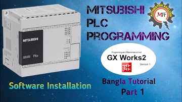 Installation Mitsubishi PLC Software GX Works 2 | BANGLA  TUTORIAL | PART 1