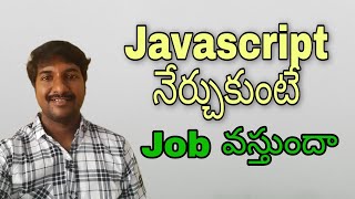Can I  Get IT Job with Javascript (Telugu)
