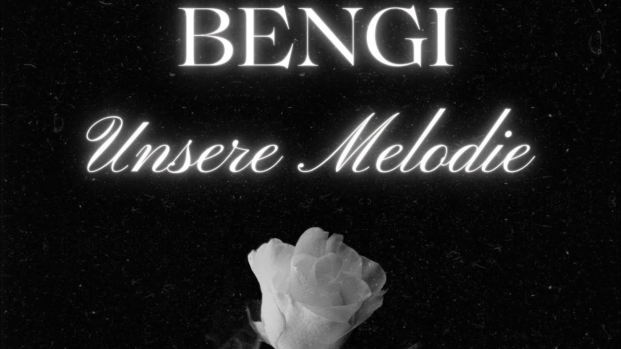 BENGI - UNSERE MELODIE (Official 4K Video)