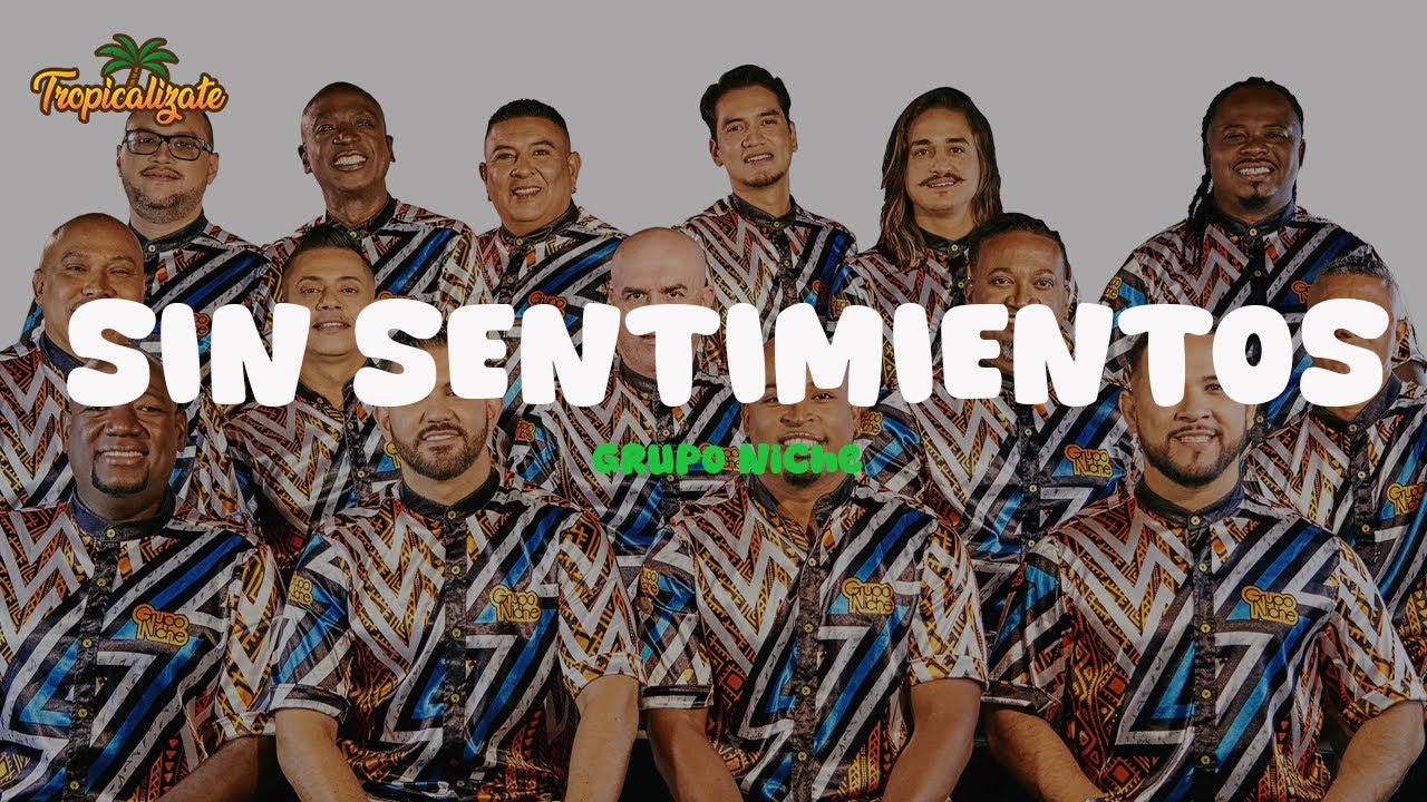 Grupo Niche - Sin Sentimientos (Letra)