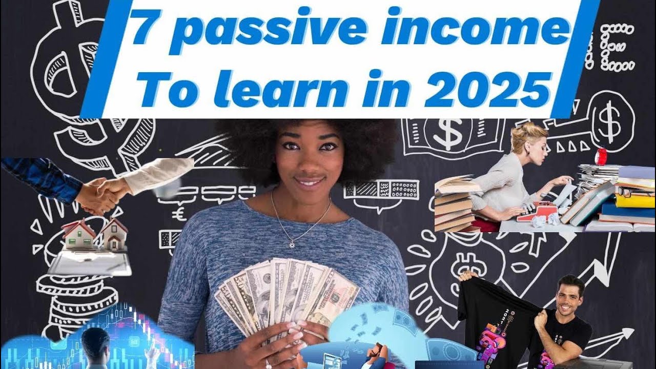 7 passive income that will make you rich in 2025 - YouTube