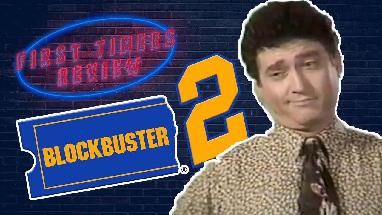 First Timers Review | Blockbuster Training Video Pt. 2