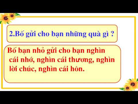 Thứ tư ngày 06 tháng 05 năm 2020 Tập đọc: Quà của bố (P2)